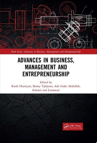 Advances in Business, Management and Entrepreneurship Proceedings of the 4th Global Conference on Business Management & Entrepreneurship (GC-BME 4), 8 August 2019, Bandung, Indonesia