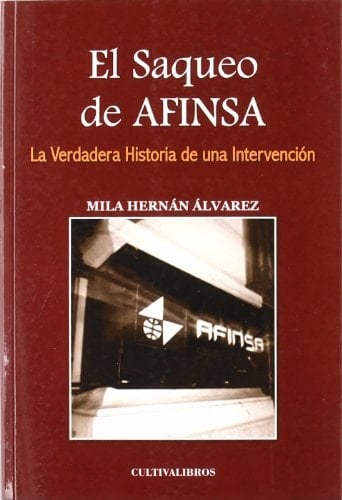 El saqueo de Afinsa. La verdadera historia de una intervención.