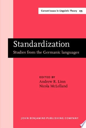Standardization Studies from the Germanic Languages