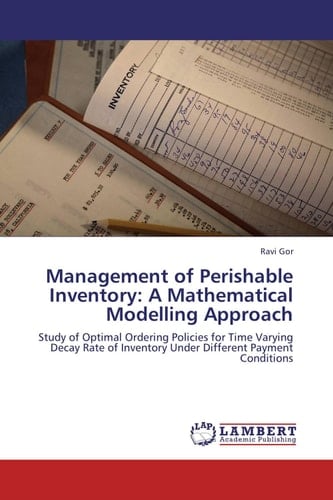 Management of Perishable Inventory: A Mathematical Modelling Approach Study of Optimal Ordering Policies for Time Varying Decay Rate of Inventory Under Different Payment Conditions