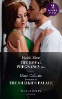 Royal Pregnancy Test / Innocent in the Sheikh's Palace: The Royal Pregnancy Test  / Innocent in the Sheikh's Palace