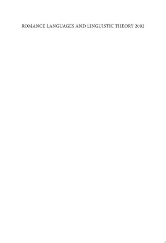 Romance Languages and Linguistic Theory 2002 Selected Papers from "Going Romance," Groningen, 28-30 November 2002