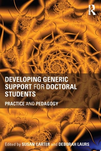 Developing Generic Support for Doctoral Students Practice and pedagogy