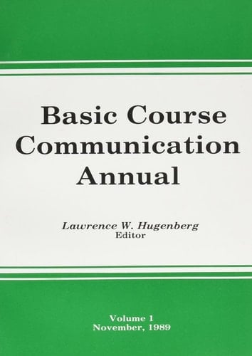 Basic Communication Course Annual 1989