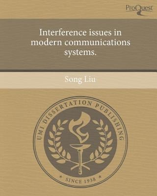 Interference Issues in Modern Communications Systems