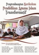 Pengembangan kurikulum pendidikan agama islam transformatif