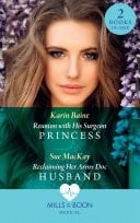 Reunion with His Surgeon Princess / Reclaiming Her Army Doc Husband