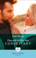 Fling With Her Hot-Shot Consultant (Changing Shifts, Book 1) (Mills & Boon Medical)