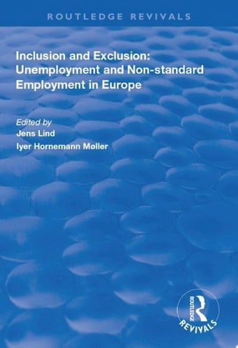Inclusion and Exclusion: Unemployment and Non-standard Employment in Europe