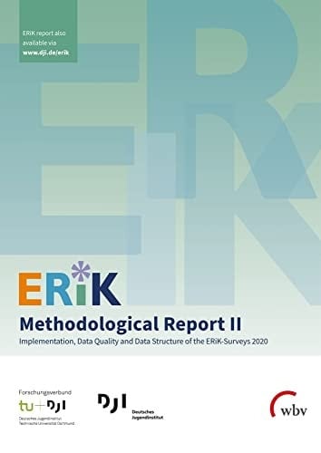 ERiK Methodological Report II Implementation, Data Quality and Data Structure of the ERiK-Surveys 2020