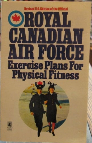 Royal Canadian Air Force Exercise Plans for Physical Fitness