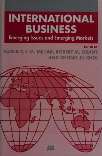 International Business: Emerging Issues and Emerging Markets (Academy of International Business Series (New York, N.Y.).)
