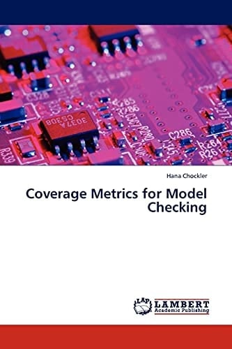 Coverage Metrics for Model Checking