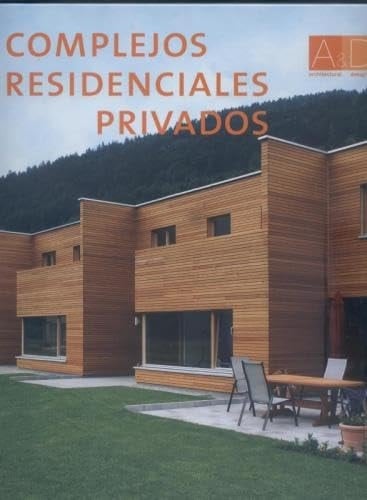 Complejos residenciales privados
