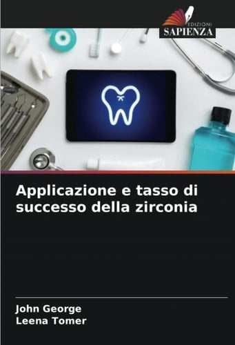 Applicazione e tasso di successo della zirconia (Italian Edition)