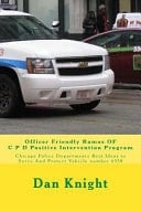 Officer Friendly Ramos of C P D Positive Intervention Program Chicago Police Departments Best Ideas to Serve and Protect