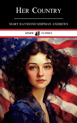 Her Country: The 1918 Classic
