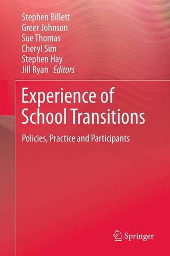 Experience of School Transitions Policies, Practice and Participants