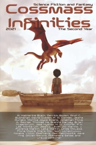 Cossmass Infinities - 2021: The Second Year (Cossmass Infinities Anthologies)