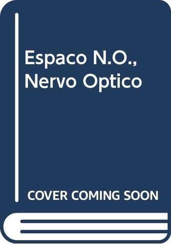 Espaço N.O., Nervo Óptico