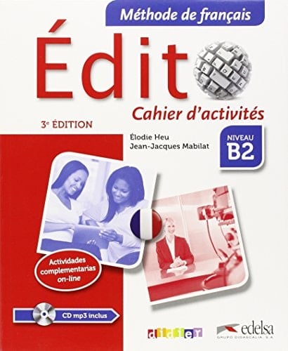 Édito Niveau B2. Cahier d'activités
