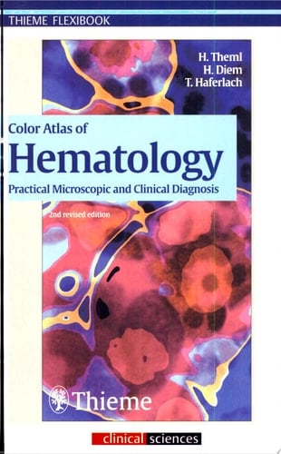 Color Atlas of Hematology Practical Microscopic and Clinical Diagnosis