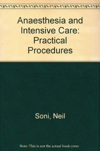 Anaesthesia and Intensive Care: Practical Procedures