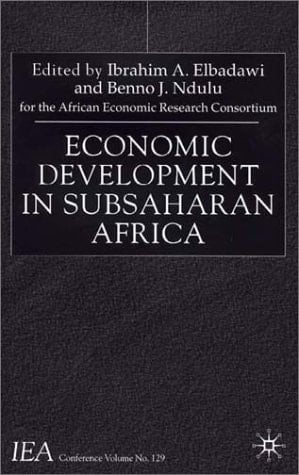 Economic Development in Subsaharan Africa: Proceedings of the Eleventh World Congress of the International Economic Association, Tunis (IEA CONFERENCE VOLUME)