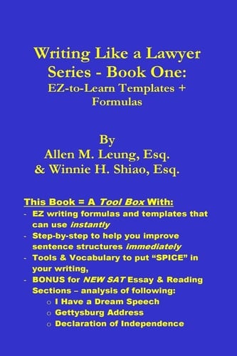 Writing Like a Lawyer Series Book 1: Easy-To-Learn Writing Templates and Formulas