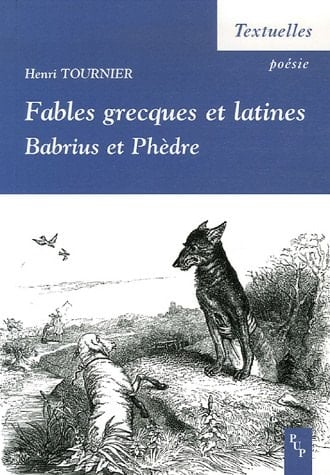 Fables grecques et latines - Babrius et Phèdre