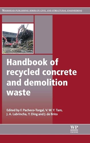Handbook of Recycled Concrete and Demolition Waste