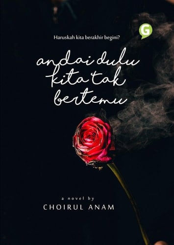 Andai Dulu Kita Tak Bertemu