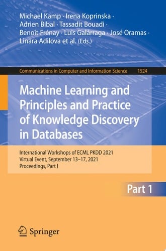 Machine Learning and Principles and Practice of Knowledge Discovery in Databases