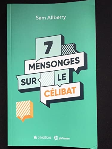 7 mensonges sur le célibat