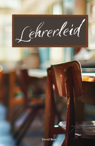 Lehrerleid und Schülerspaß: Ein Blick hinter den Kulissen der Berufsschule mit all seinen Kuriositäten (German Edition)