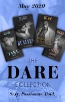 Dare Collection May 2020: Take Me  / Dirty Work / Bad Business / under His Obsession
