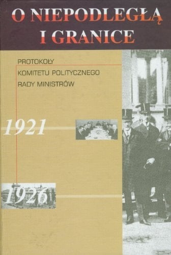 Protokoły Komitetu Politycznego Rady Ministrów 1921-1926