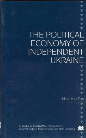 The Political Economy of Independent Ukraine
