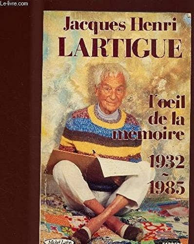 L'œil de la mémoire, 1932-1985