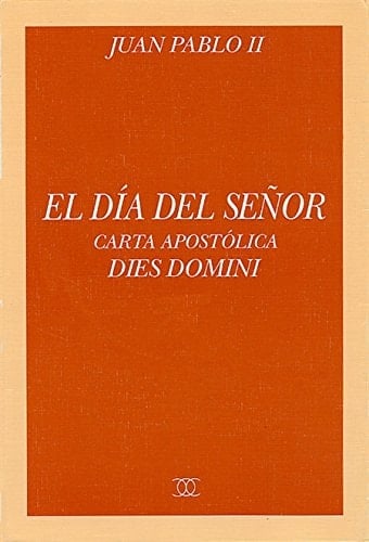 El Día del Señor carta apostólica Dies Domini