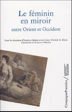 Le féminin en miroir entre orient et occident