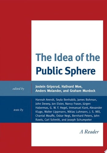 The Idea of the Public Sphere A Reader