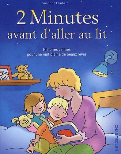 2 Minutes avant d'aller au lit