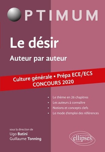 Le désir Auteur par auteur - Culture générale Prépa ECE/ECS