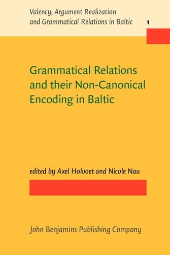 Grammatical Relations and Their Non-canonical Encoding in Baltic