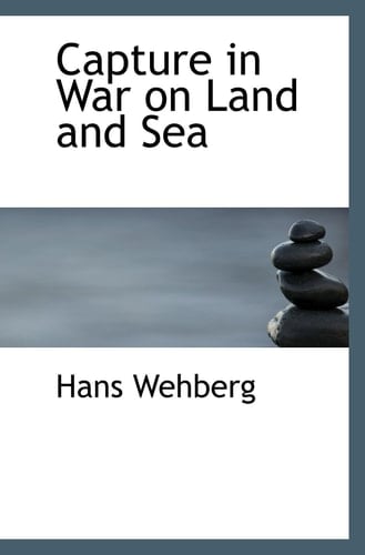 Capture in War on Land and Sea