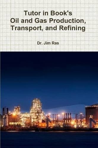Tutor in Book's Oil and Gas Production, Transport, and Refining