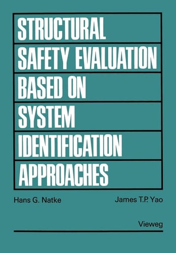 Structural Safety Evaluation Based on System Identification Approaches Proceedings of the Workshop at Lambrecht/Pfalz