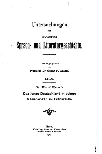 Das Junge Deutschland in Seinen Beziehungen Zu Frankreich