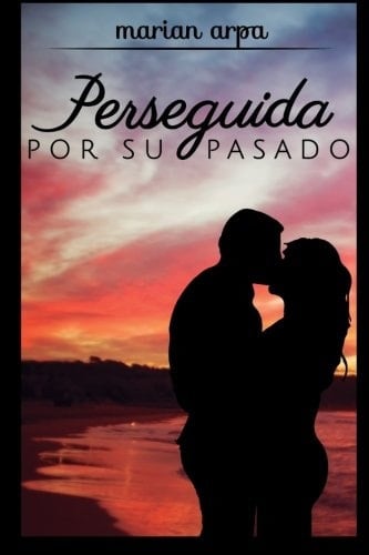 Perseguida Por Su Pasado